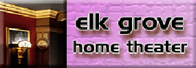 goes to - Elk Grove Home Theater